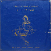 K. L. Saigal - Greatest Love Songs Of K. L. Saigal (An Album Of His Timeless Genius) - Vol. 1 (Vinyl) Image